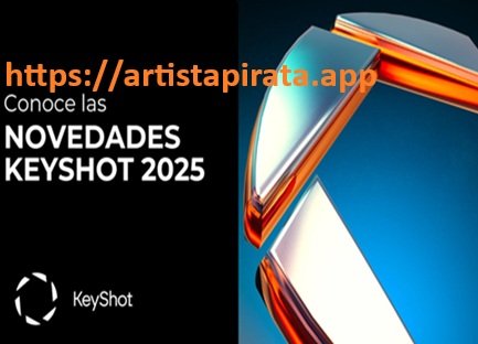 KeyShot 2025 Completa Versión Activada Completa