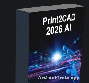 Print2CAD AI 2026 Full Espanol